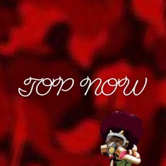 Top Now (Prod. Woodpecker)