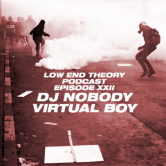 low end theory podcast Episode 22: Nobody and Virtual Boy
