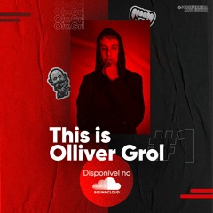 This Is Olliver Grol #1