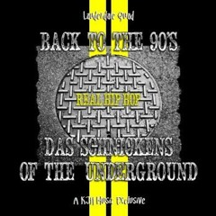 Back To The 90s - Das-Schnickens of the Underground