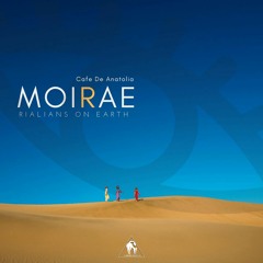 Cafe De Anatolia - Moirae(compiled by Rialians On Earth)
