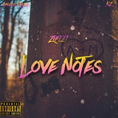 Love Notes Ft Zack Vance & Apollo Kruze prod. RellyMade