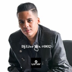 Lutav - DJ Mix #002