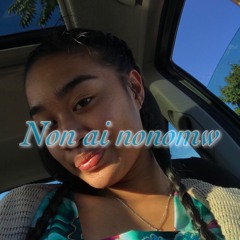 Non ai Nonomw (Cover by D’sa)