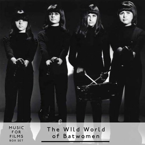 Music for Films, Box Set - The Wild World of  Batwomen - Part One