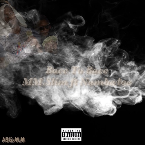 Bacc To Bacc Ft MM.Slim