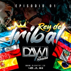 Dayvi Rey Del Tribal (Live Set Vol 1)