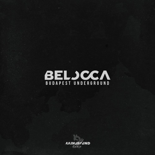 Belocca - Budapest Underground Mixtape