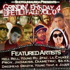 Grindin' eRrday 4 Life Til I Fall Volume 01