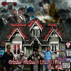 Grindin Errday 4 Life Til Fall Vol. #02