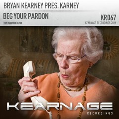 Karney - Beg Your Pardon (Tom Muldoon Remix)