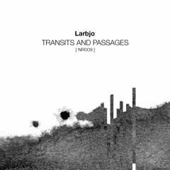 Larbjo - Transits and Passages (teaser)