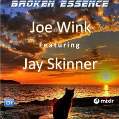 Broken Essence 070 Joe Wink & Jay Skinner