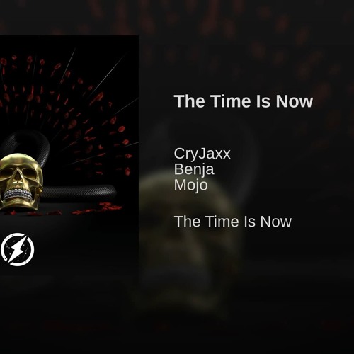 CryJaxx - The Time Is Now feat. Benja & Mojo