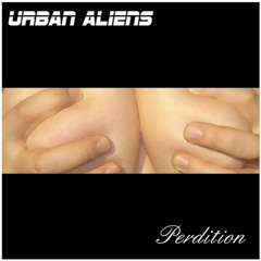 Urban Aliens - Finis Ta Job (2006)