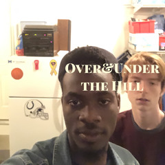 over&under the Hill