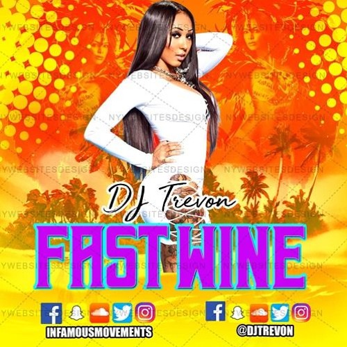 Stream DJ Trevon Fast Wine Riddim (Mini Mix) by DJ Trevon Listen