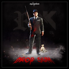RAK - Drop Sum [Railbreakers Exclsuive]