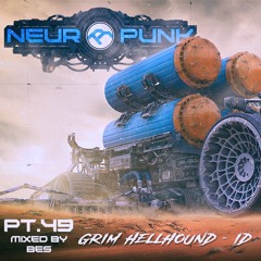 Grim Hellhound -  Id(Neuropunk pt 49 cut)