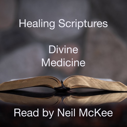 Healing Scriptures - Divine Medicine