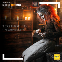 Technofied - [The Witch is Back IX] - By Diana Emms - Live 10032019 - Vol 36