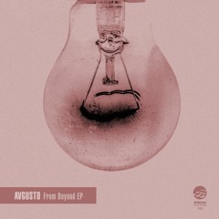 Avgusto - From Beyond EP (Elektrax Recordings) // Preview