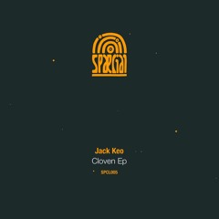 Jack Keo - Cloven EP // SPCL005
