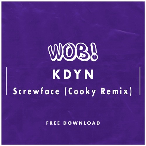 KDYN - Screwface (Cooky Remix)