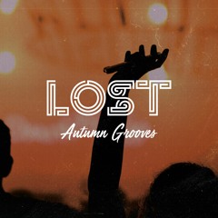 LOST Autumn Grooves