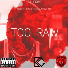 TOO RAW [PROD. C.HILFIGER] (2019)