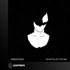 Premiere: Kreecher - What's Left of Me