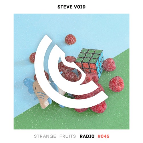 Strange Fruits Radio #045