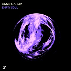 Jak X Canna - Empty Soul (FREE DOWNLOAD)