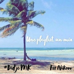 Une Playlist, Un Mix - Spécial For Chabry #LeMeilleurDeNikow