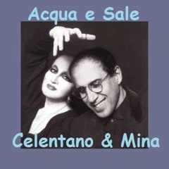 Mina & Celentano-Acqua e Sale (Kiko Dj Soulful Remix)