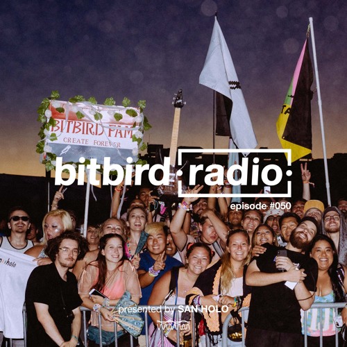 Stream San Holo Presents: bitbird Radio #050 by bitbird radio | Listen ...