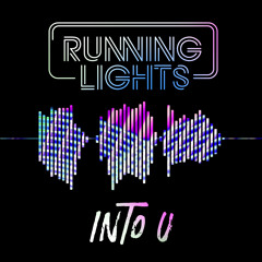Running Lights - 'Into U' [Sensei Release]
