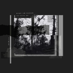 PREMIERE - Kike am Radar - In Vain (Dogs and Vultures Records)