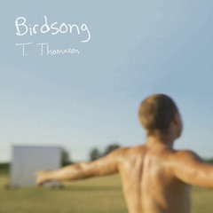 T. Thomason - 'Birdsong' [Sensei Release]