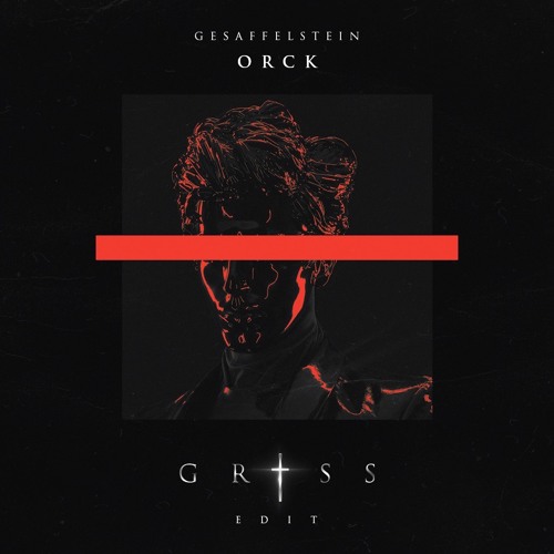 Gesaffelstein - Orck (Gress Edit)