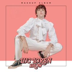 Luc Loren Show - Mashup album!