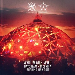 Who Made Who Live From Burning Man 2019 | Daydream x Incendia