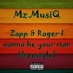 Zapp & Roger I wanna be your man (freestyle)