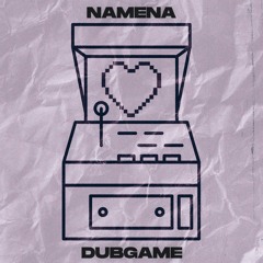 Namena - DubGame [Free Download]