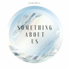 Daft Punk  - Something About Us (Caramel Cover)