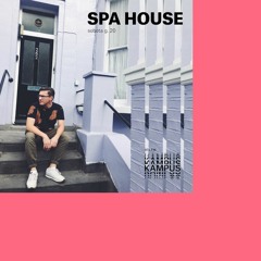 Spa House.01 - 5 OCT 2019