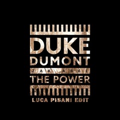 Duke Dumont, Zak Abel  - The Power [ Luca Pisani Edit ]