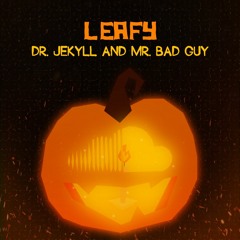 Dr. Jekyll And Mr. Bad Guy
