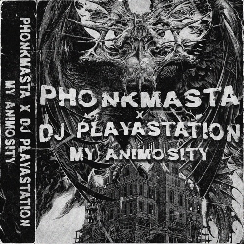 MY ANIMOSITY w/DJ PLAYASTATION