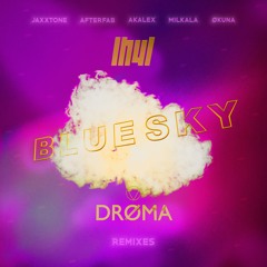 LH4L & Drøma - Blue Sky (Akalex Remix)